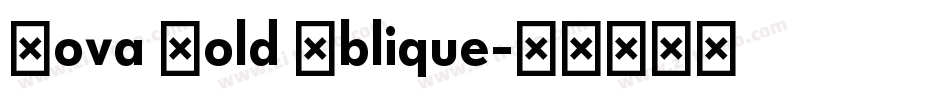 Nova Bold Oblique字体转换